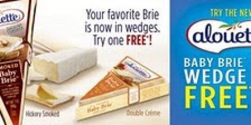 FREE Alouette Baby Brie Cheese + More!
