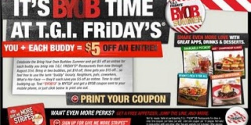 T.G.I Friday's: Get $5 off Each Additional Entree!