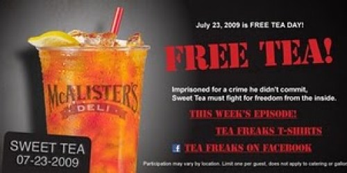 McAlister's Deli: FREE Tea 7/23!
