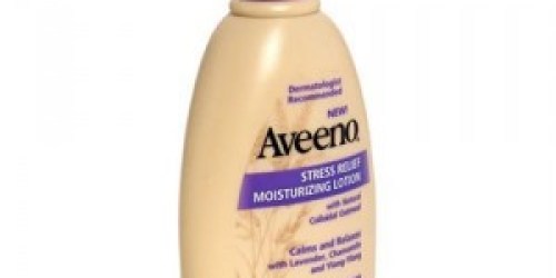 FREE Full Size Aveeno Stress Relief Body Lotion!