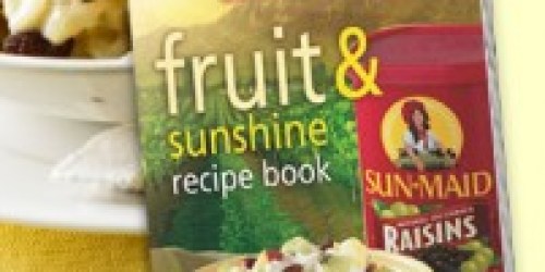 FREE Sun-Maid Fruit & Sunshine Recipe Booklet!