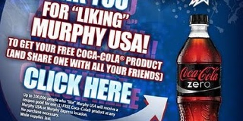 Murphy USA: FREE 20 oz. Coke Coupon!