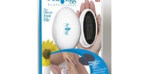 Ped Egg Pedicure Foot File ONLY $3.99!