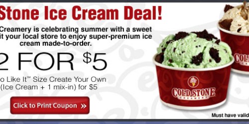 Cold Stone Creamery: 2/$5 Ice Cream Creations!