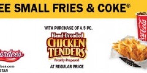 Hardee's: FREE Fries & Coke w/ Chicken Tenders!