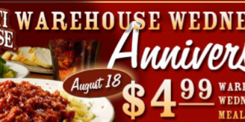The Spaghetti Warehouse: $4.99 Meal (8/18)!