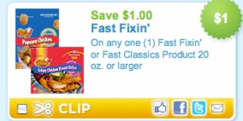 New $1/1 Fast Fixin' Coupon!