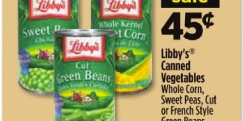 Dollar General: Libby's Canned Veggies Only $0.12
