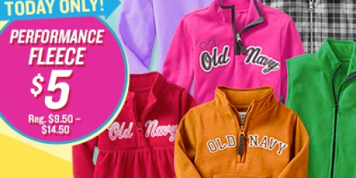 Old Navy: Only $4.25 for Performance Fleece   (+ Buy 12 and Get FREE Shipping!)