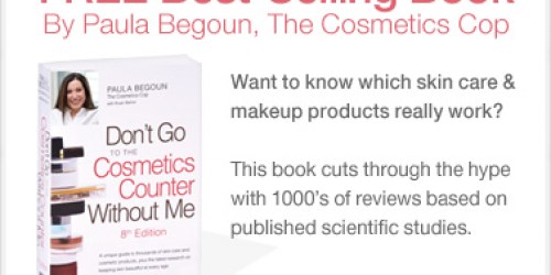 FREE Copy of the Book "Don't Go to the Cosmetics Counter Without Me" (1st 1,000)