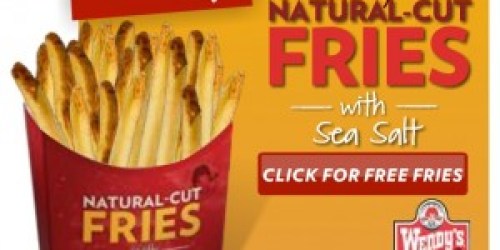 FREE Wendy's Natural Cut Fries (New Offer!)