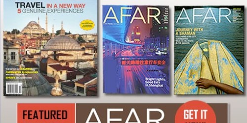 FREE Subscription to AFAR (Travel Magazine)