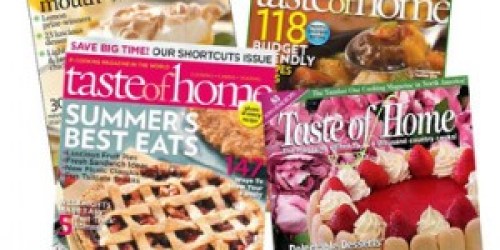 Taste of Home Magazine Subscription Only $3.99