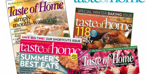 Taste of Home & Family Circle Magazine Subscriptions Only $3.99