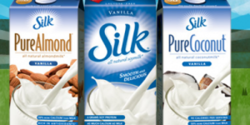 New High Value $1.50/1 Silk Milk Coupon = Only $0.46 at Walmart?!