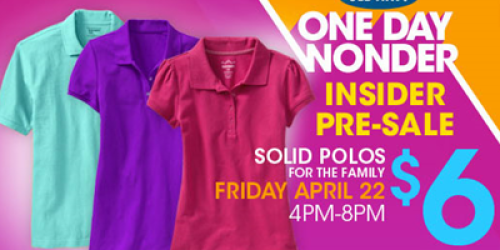 Old Navy: $6 Polos for the Entire Family 4/22-4/23