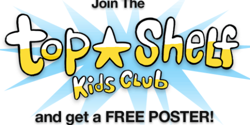FREE Top Shelf Kids Club Poster