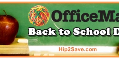 OfficeMax Back to School Deals 7/28-8/3