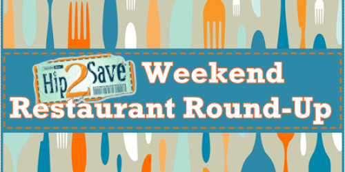 Weekend Restaurant Round-Up