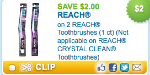 *HOT* $2/2 Reach Toothbrush Coupon Reset?! (Save for Upcoming Deals at CVS and Rite Aid)