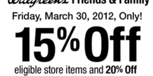 Walgreens: Rare 15% off In-Store Purchase Coupon (Valid Tomorrow Only!)