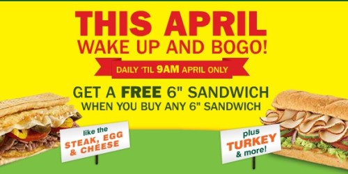 Subway: Buy 1 Get 1 Free Sub (thru April 30th)