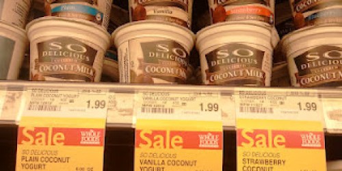Whole Foods: So Delicious Yogurt Only $0.25