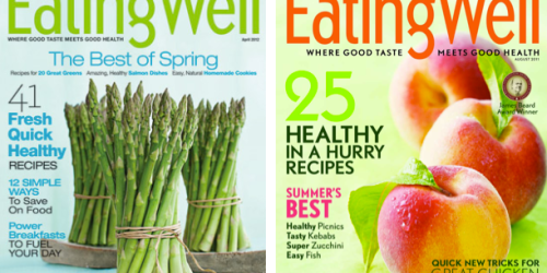 Eating Well Magazine Subscription Only $5.99 (Includes Recipes, Smart-Shopping Tips + More!)