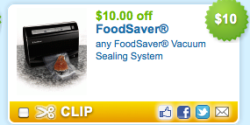 High Value $10/1 ANY FoodSaver Vacuum Sealing System Coupon = Sweet Deal at Walmart