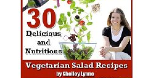 Amazon: 30 Nutritious Vegetarian Salad Recipes (FREE Kindle Download)