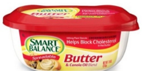 High Value $1.60/1 Smart Balance Spreadable Butter Coupon (Reset?) = FREE at Kroger (Thru 7/8)