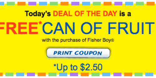 FREE Can of Fruit (Up to $2.50 Value!) With Purchase of ANY Fisher Boy Product Coupon