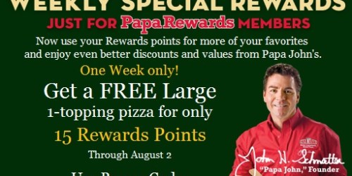 Papa John’s Rewards Members: FREE Large 1-Topping Pizza for Only 15 Points