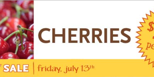 Whole Foods: Cherries Only $1.99 Per Pound (7/13 Only)