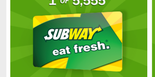 *HOT* Free $5 Subway Gift Card (1st 5,555!)