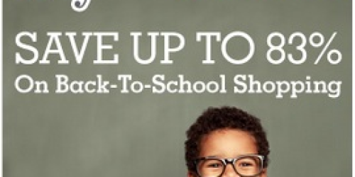 Totsy: Save Up to 83% on Back to School Shopping (+ FREE Shipping for New Members!)