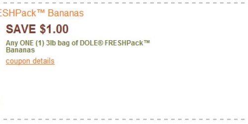 Rare $1/1 3-lb Bag of Dole FreshPack Bananas Coupon