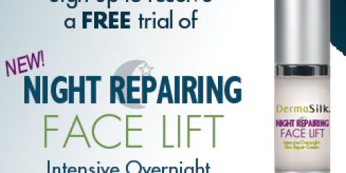 FREE Sample of DermaSilk Night Repairing Face Lift (1st 1,000!)