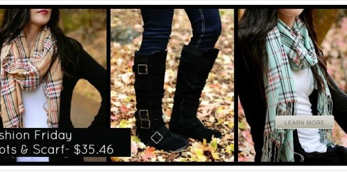 Cents of Style Fashion Friday: Adorable Boots AND Scarf Only $31.94 Shipped (Reg. $57.20!)