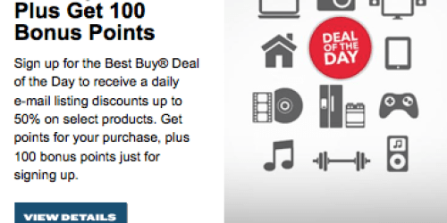 Best Buy: Sign Up for Deal of the Day Emails to Score 100 Bonus Points (= $2 Gift Certificate!)