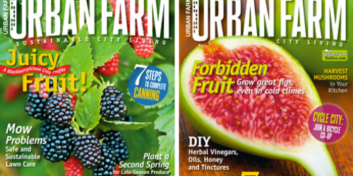 Urban Farm Magazine Only $4.50 Per Year (Gardening Tips, How-To Projects & More!)