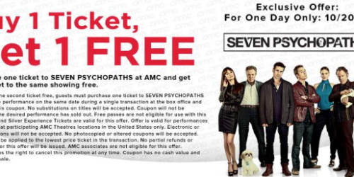 AMC Theatres: Buy 1 Ticket to Seven Psychopaths and Get 1 Free (October 20th Only)