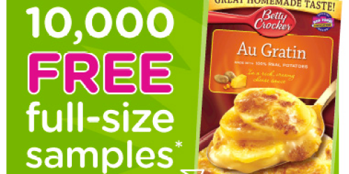 FREE Sample of Betty Crocker Au Gratin Potatoes (Box Tops for Education Members Only)