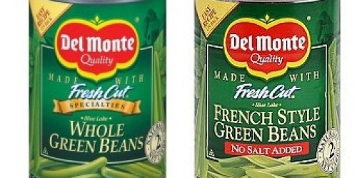 Rare $0.50/4 or $1/8 Del Monte Green Beans Coupon (New Link!) + Walmart Scenario