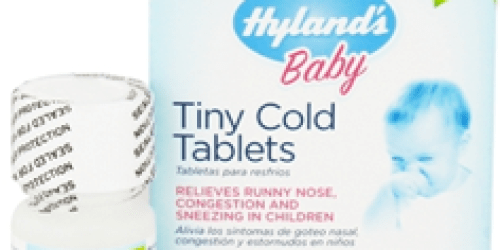 Hyland’s Baby Gift-A-Thon: Gift FREE Hyland’s Baby Tiny Cold Tablets (1st 1,000 – Facebook)