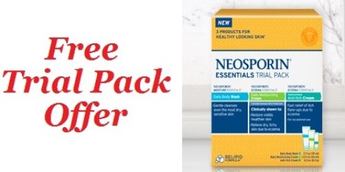 Healthy Essentials: FREE Neosporin Trial Pack Rebate + Over $100 in New Coupons