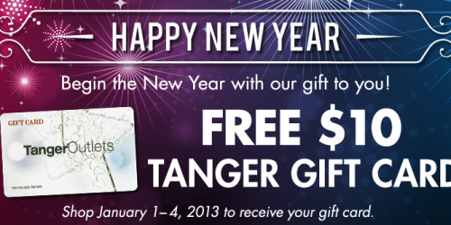 Tanger Outlets: Free $10 Gift Card (Valid 1/1-1/4)