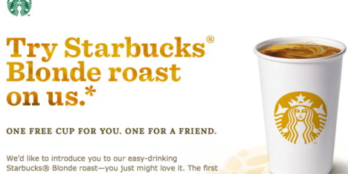 *HOT* Starbucks: Free Tall Cup of Blonde Roast Coffee For You and a Friend (Still Available!)