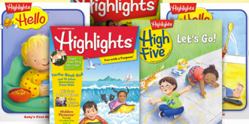 Mamapedia: 1 Year Subscription to Highlights, High Five or Highlights Hello Magazine Only $19
