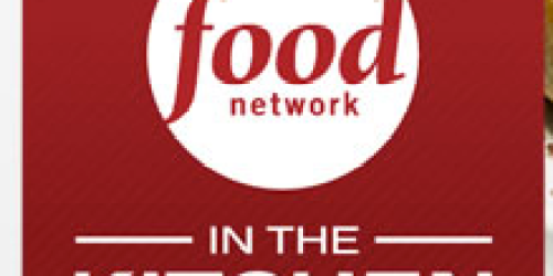 Food Network’s In The Kitchen App: Free Download (Regularly $1.99)
